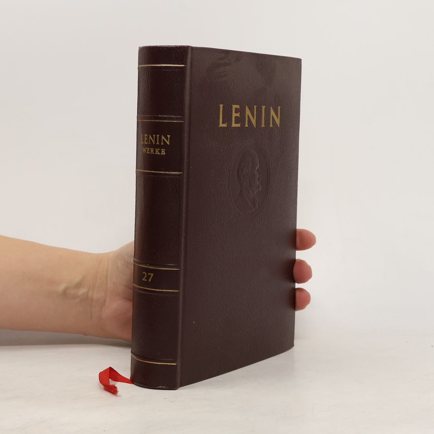 Wladimir Iljitsch Lenin Werke 27