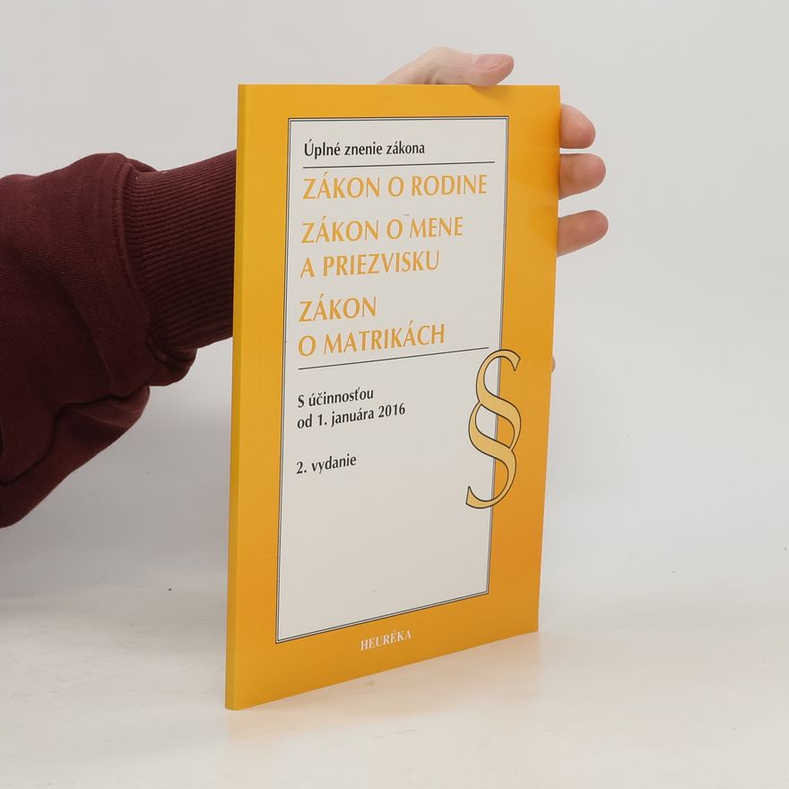 Collectif d'auteurs Zákon o rodine, Zákon o jménu a příjmení, Zákon o matrikách