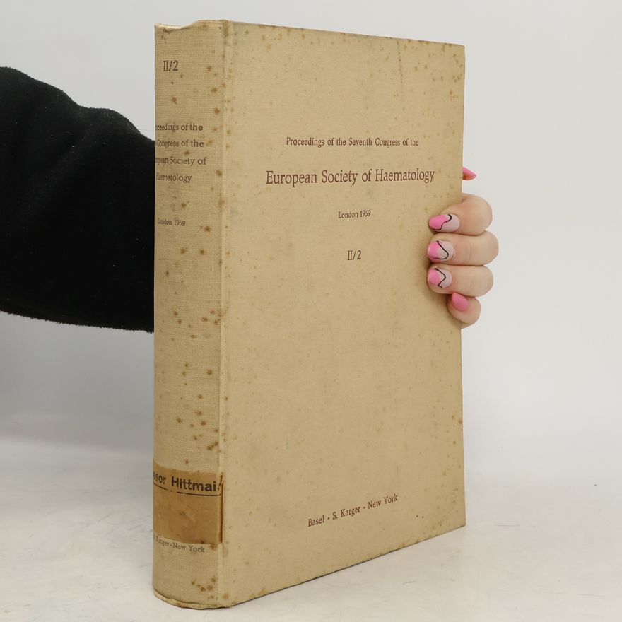 AA.VV. Proceedings of the Seventh Congress of the European Society of Haematology London 1959. II/2