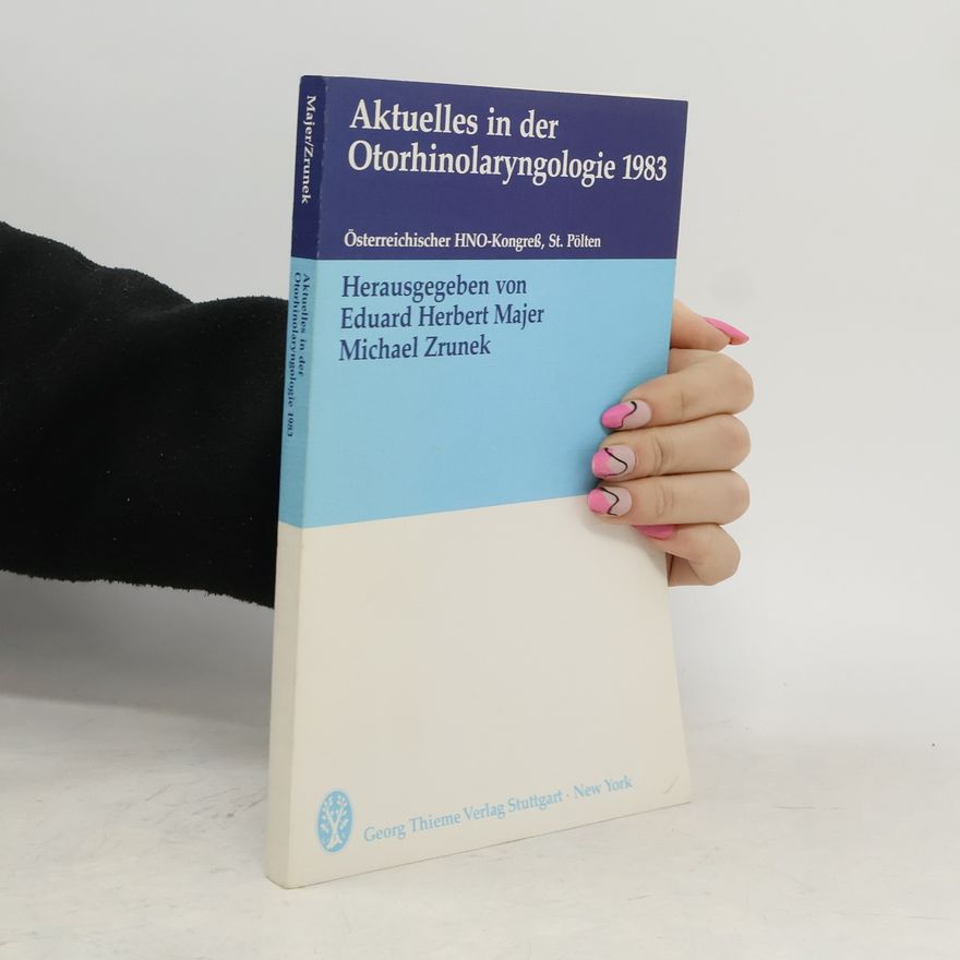 Österreichischer HNO-Kongreß, St. Pölten Aktuelles in der Otorhinolaryngologie 1983