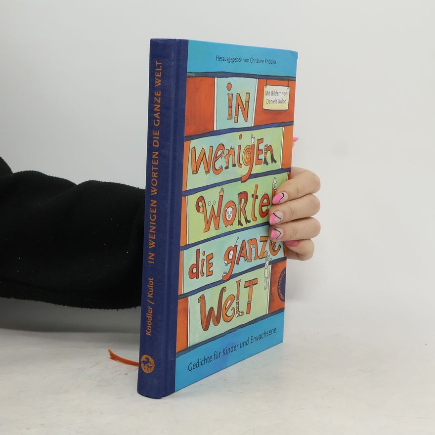 Christine Knödler In wenigen Worten die ganze Welt