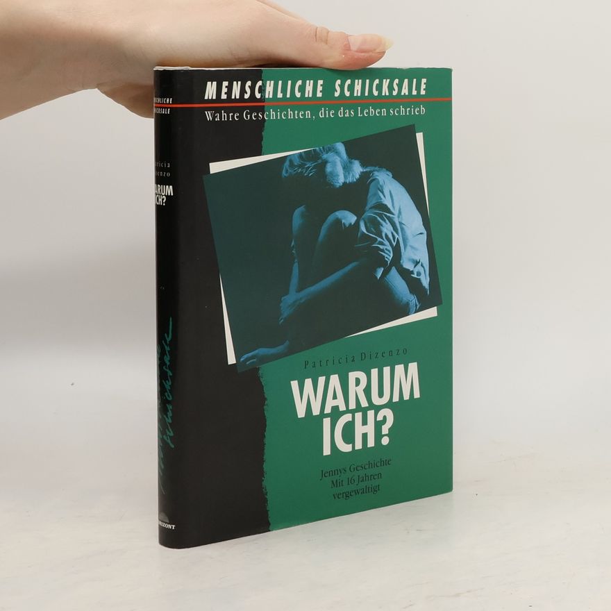 Patricia Dizenzo Warum Ich?