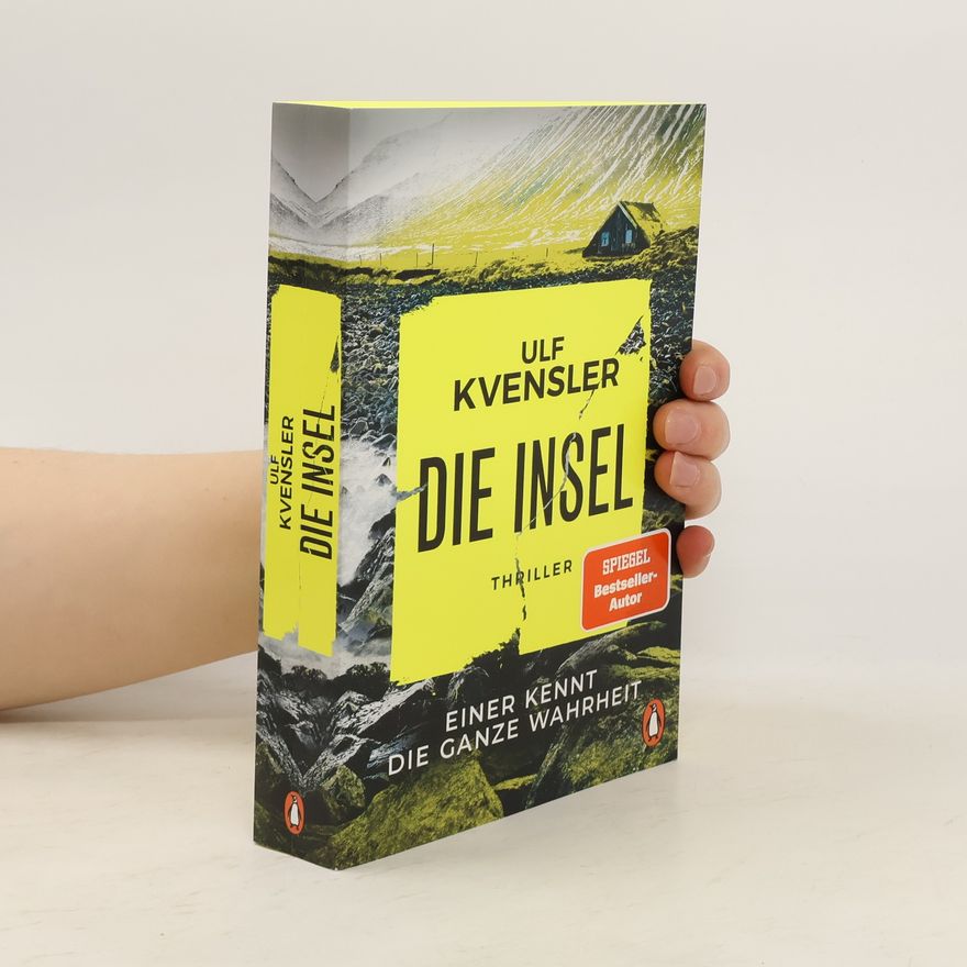Ulf Kvensler Die Insel. Einer kennt die ganze Wahrheit