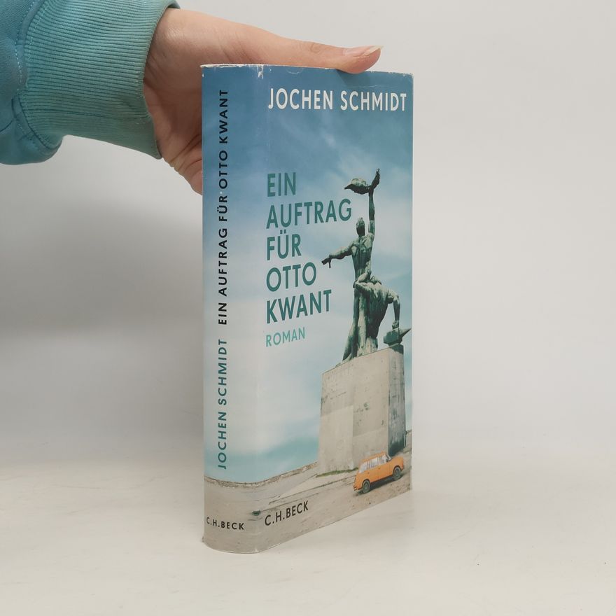 Jochen Schmidt Ein Auftrag für Otto Kwant