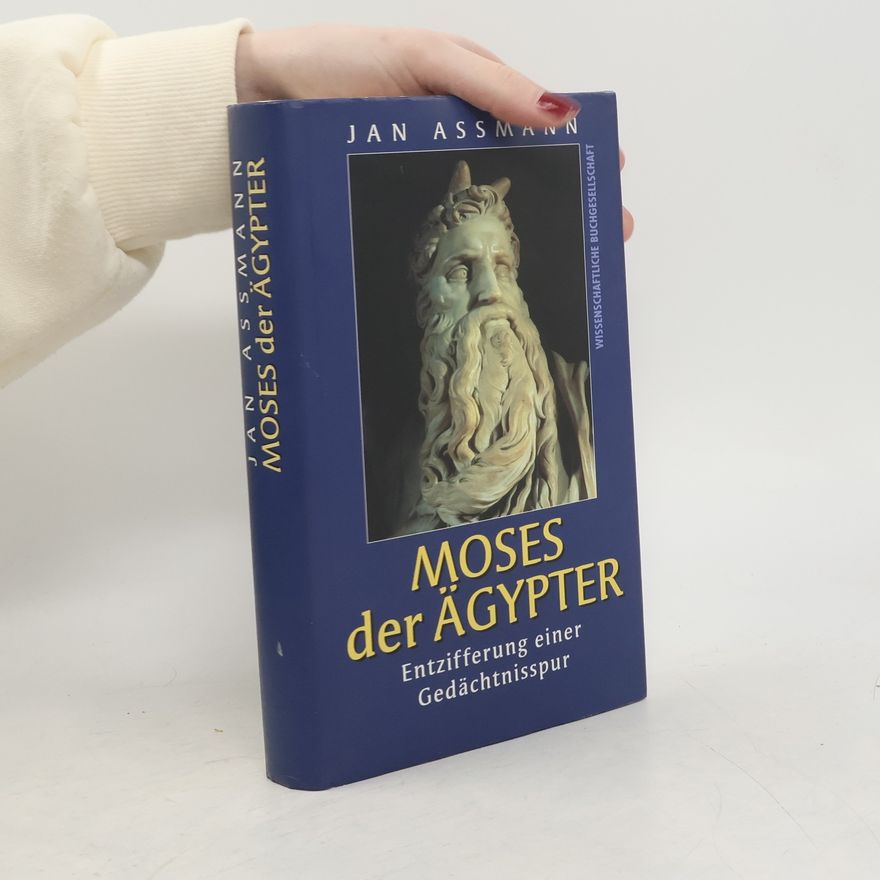 Jan Assmann Moses der Ägypter