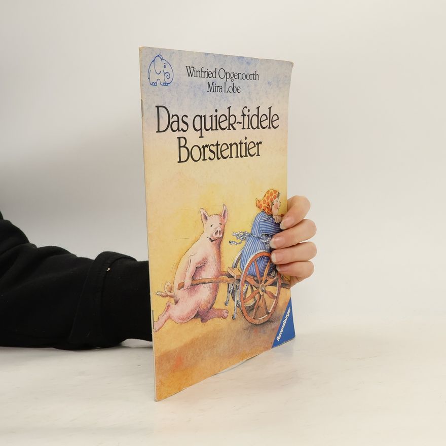 Winfried Opgenoorth Ravensburger Ringelfant: Das quiek-fidele Borstentier
