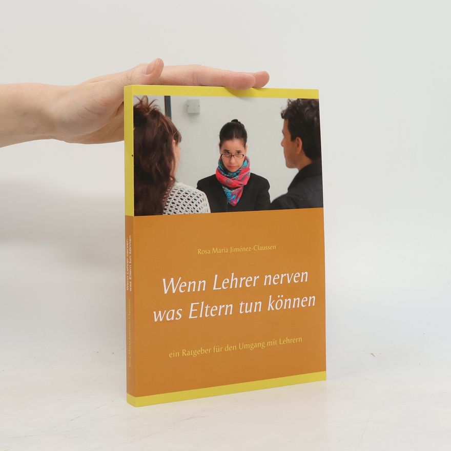 Rosa Maria Jiménez-Claussen Wenn Lehrer nerven