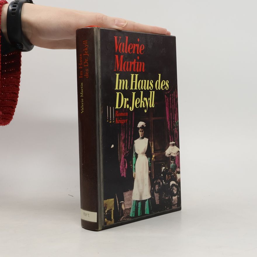 Valerie Martin Im Haus des Dr. Jekyll
