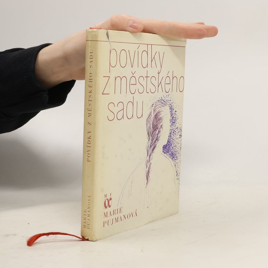 Marie Pujmanová Povídky z městského sadu