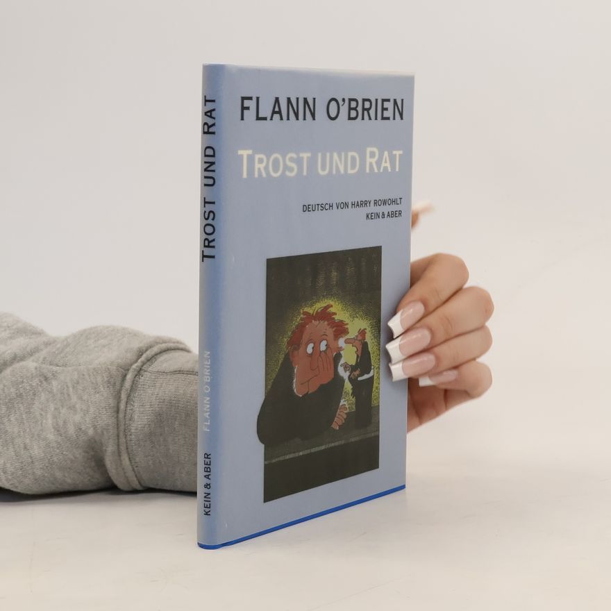 Flann O. Brien Trost und Rat