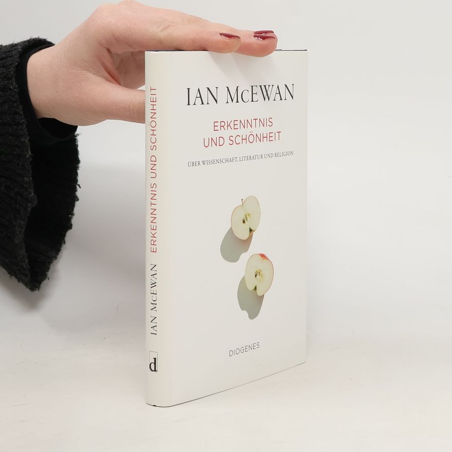 Ian McEwan Erkenntnis und Schönheit