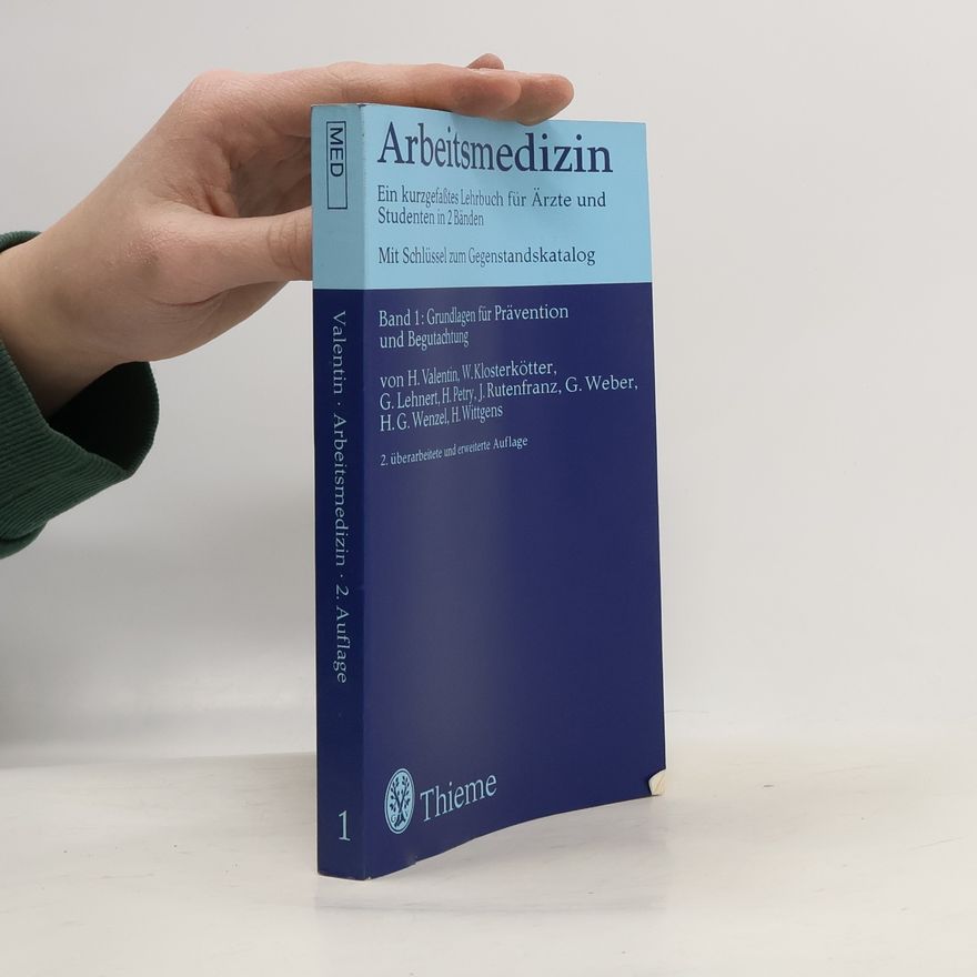 H. G. Wenzel Valentin - 1: Arbeitsmedizin