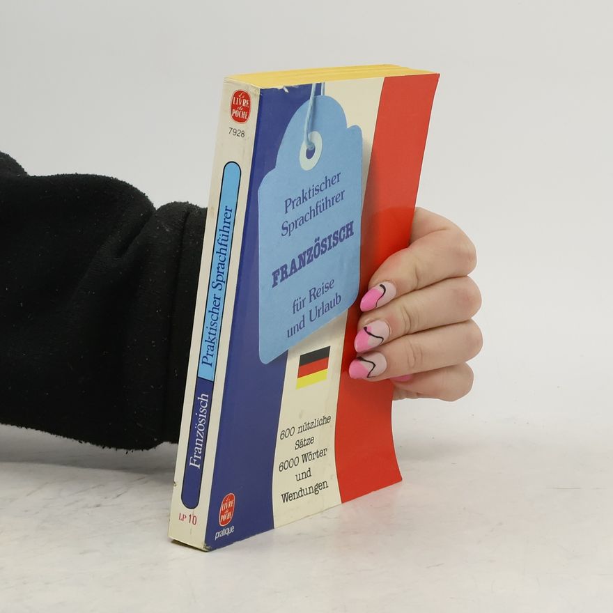 Kolektiv autorů Praktischer Sprachführer - Französisch Für Reise Und Urlaub