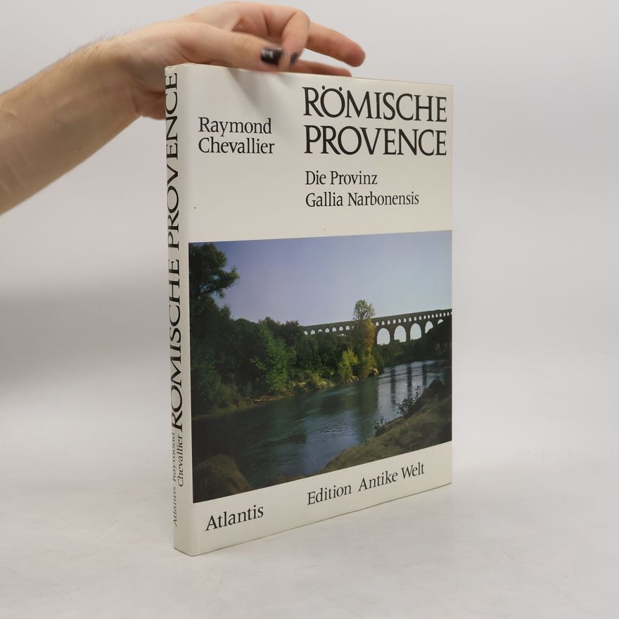 Raymond Chevallier Römische Provence