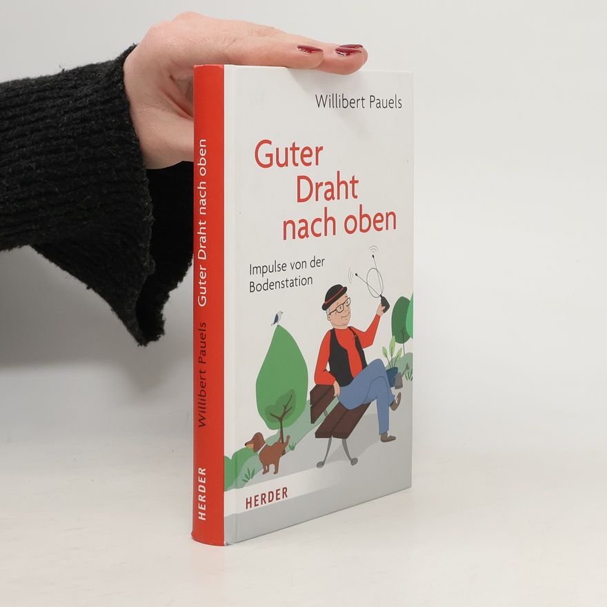 Willibert Pauels Guter Draht nach oben