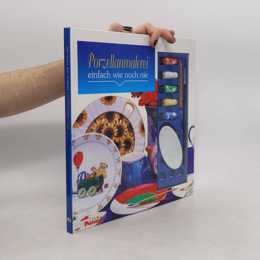 Various authors Porzellanmalerei einfach wie noch nie