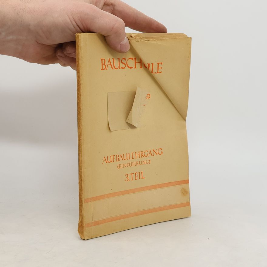 Autorenkollektiv Bauschule 3. Teil