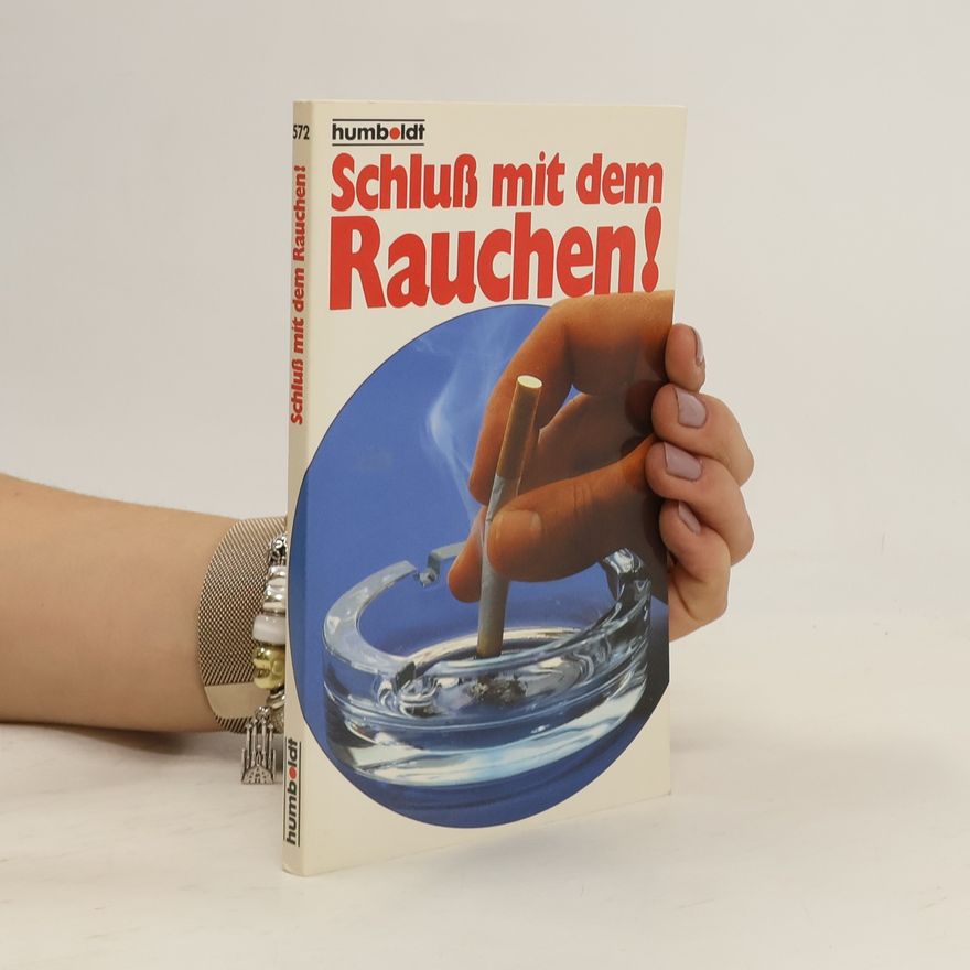 Friedrich Trendelenburg Praktische Ratgeber: Schluß mit dem Rauchen!
