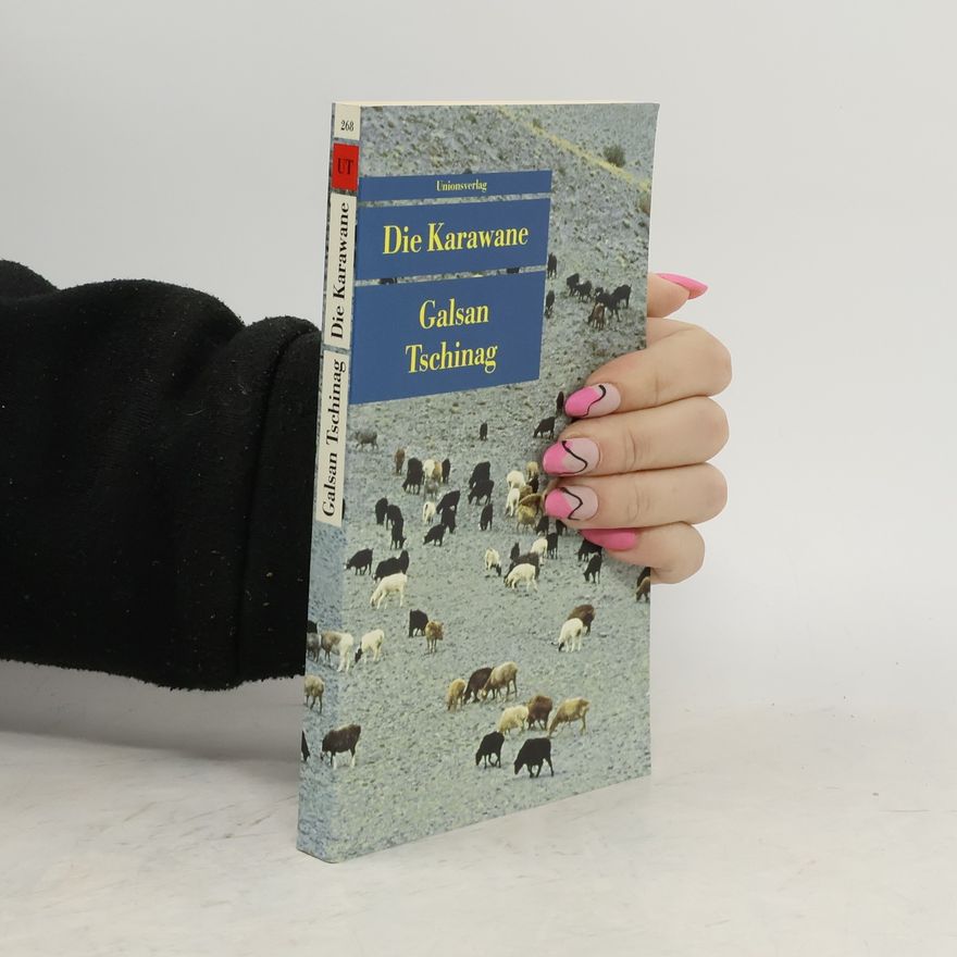 Galsan Tschinag Die Karawane