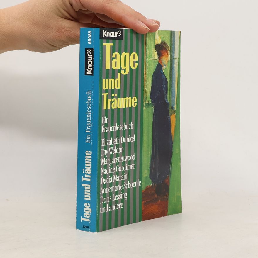 Autorenkollektiv Tage und Träume.Ein Frauenlesebuch