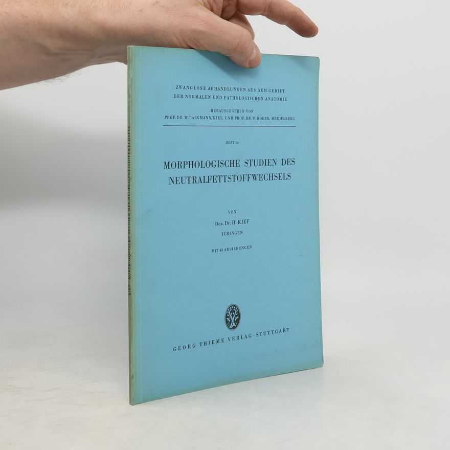 Autorenkollektiv Morphologische Studien des Neutralfettstoffwechsels