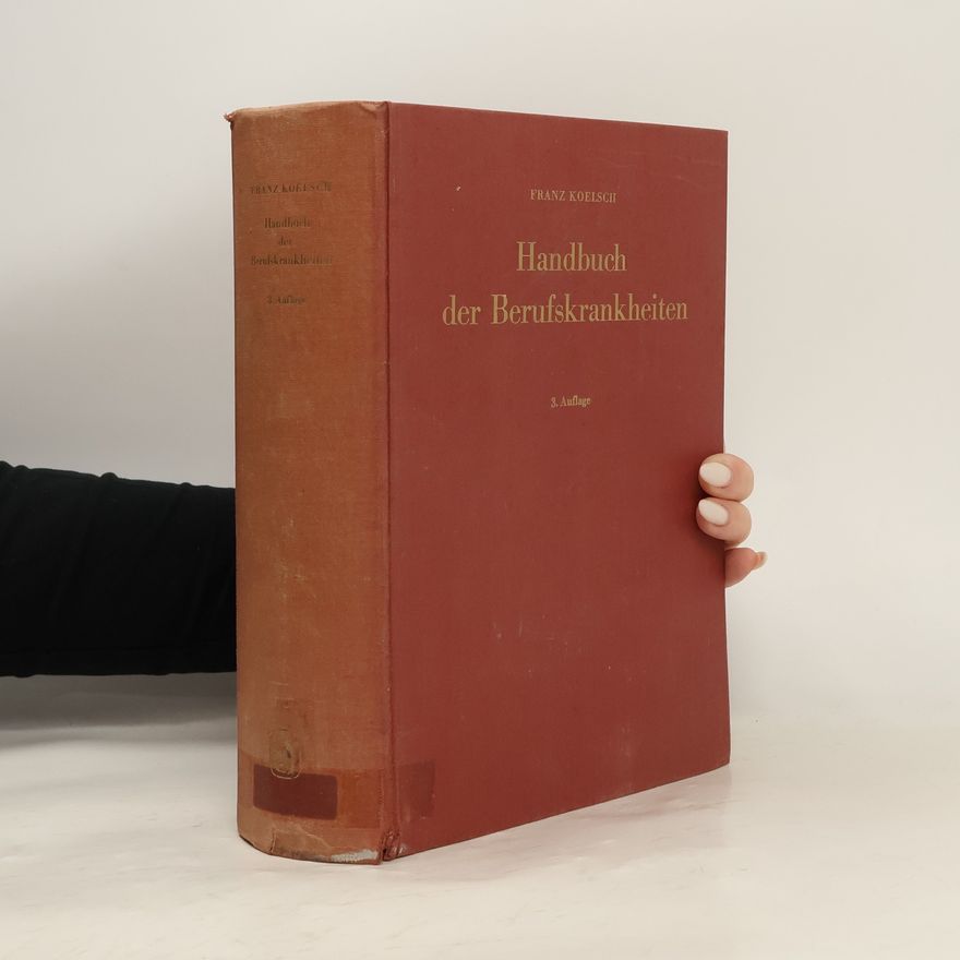 Franz Koelsch Handbuch der Berufskrankheiten