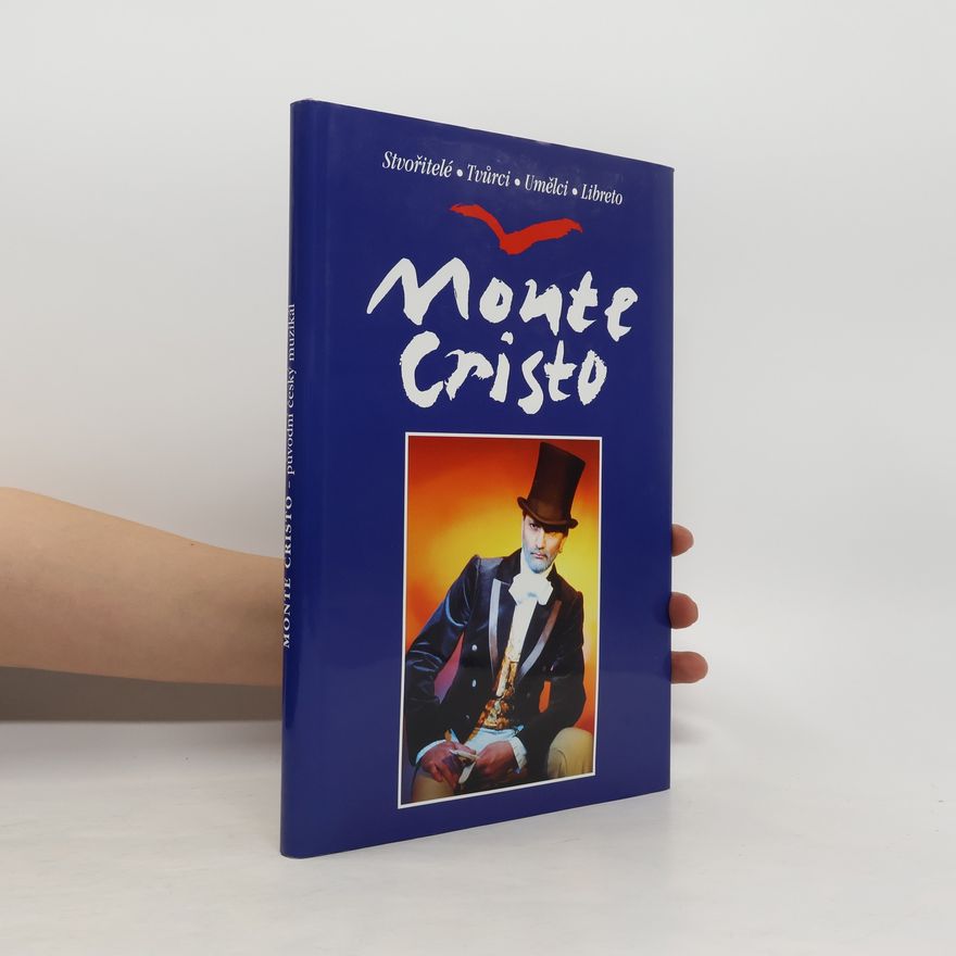 Richard Hes Monte Cristo: na motivy stejnojmenného románu Alexandra Dumase