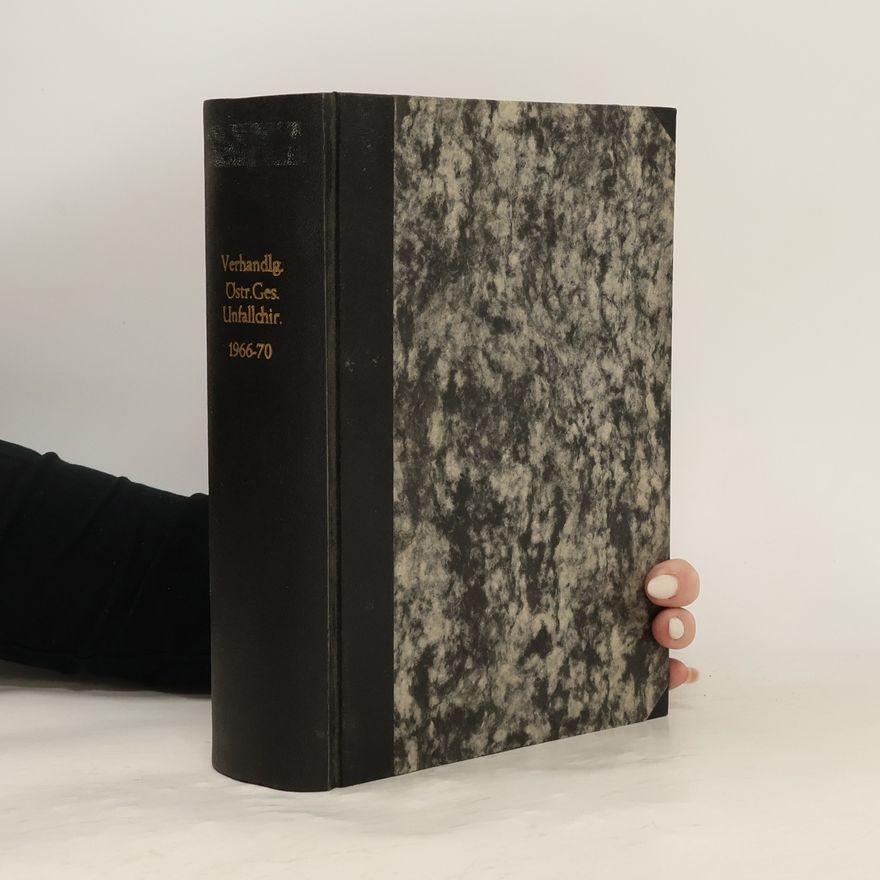 Autorenkollektiv Verhandlungen der Österreichischen Gesellschaft für Unfallchirurgie 1966-70