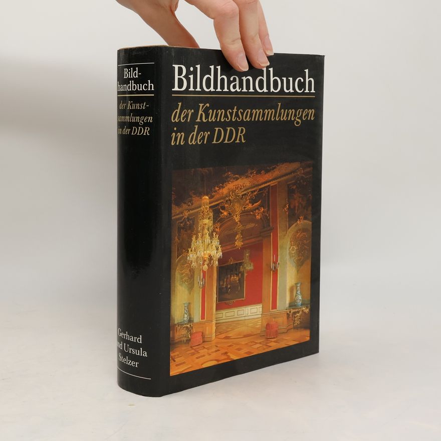 Gerhard Josef Stelzer Bildhandbuch der Kunstsammlungen in der DDR