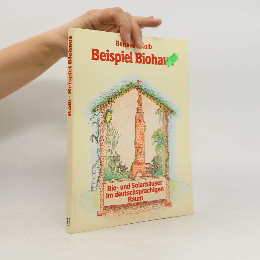 Bernhard Kolb Beispiel Biohaus