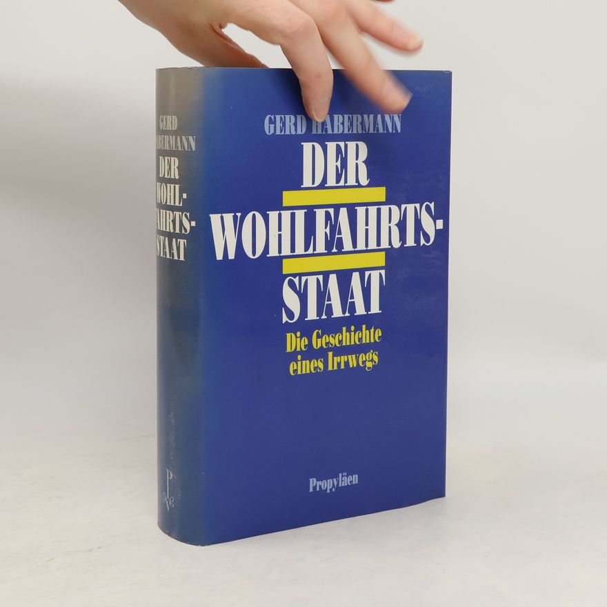 Gerd Habermann Der Wohlfahrtsstaat