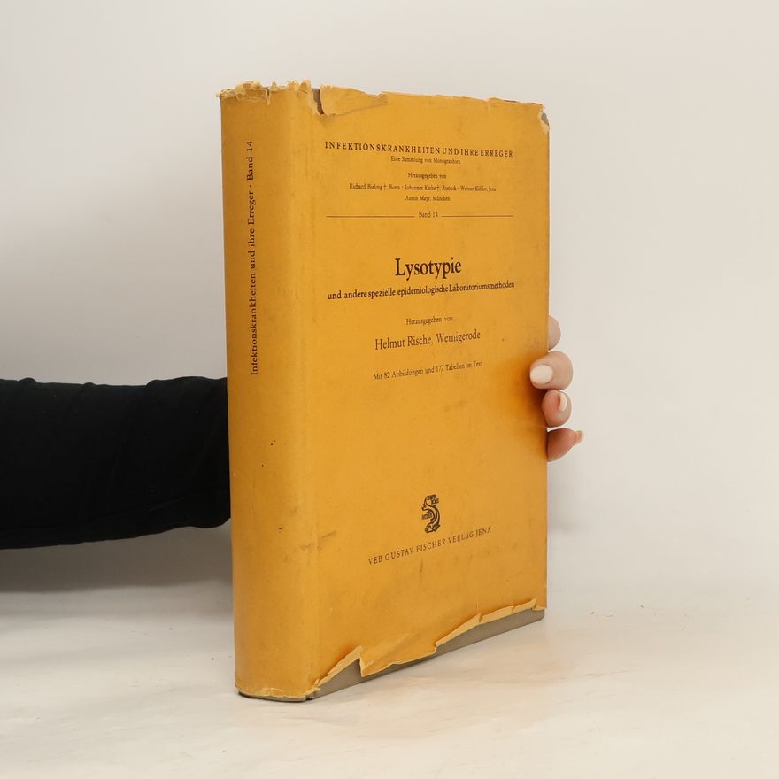 Helmut Rische Lysotypie und andere spezielle epidemiologische Laboratoriumsmethoden. Band 14