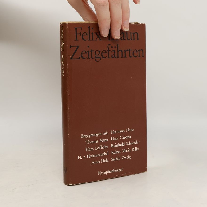 Felix Braun Zeitgefährten