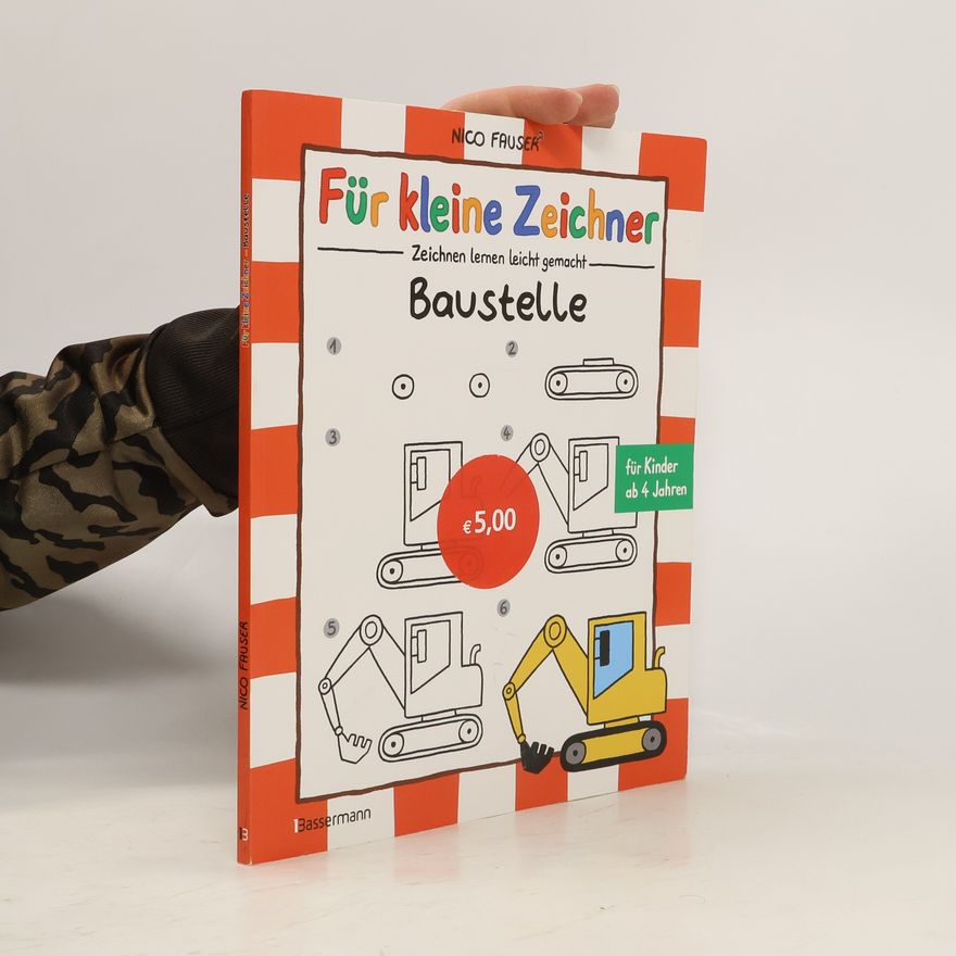 Nico Fauser Für kleine Zeichner - Baustelle
