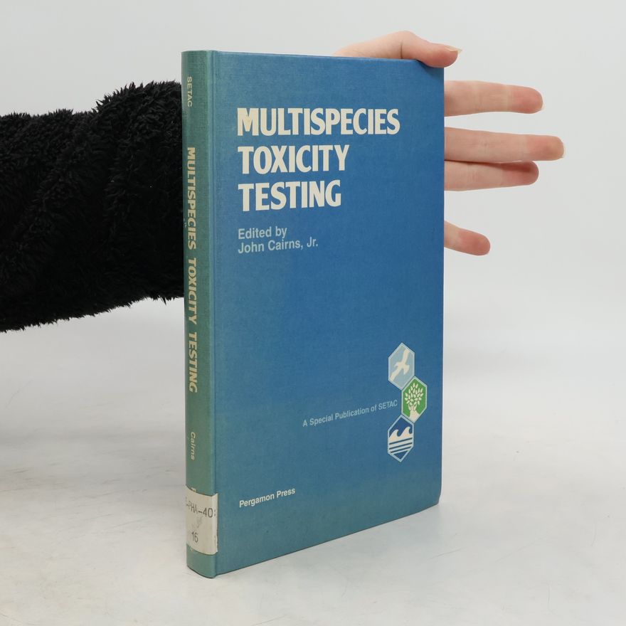 John Cairns, Jr. Multispecies Toxicity Testing