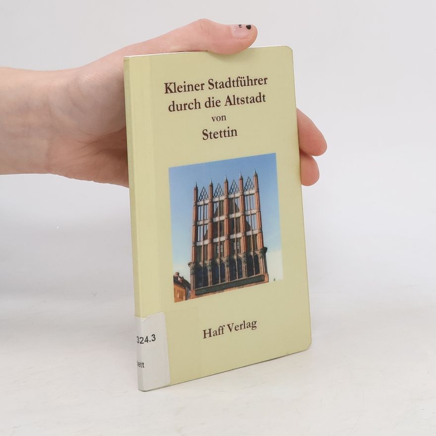 Dr. Edwin Kuna Kleiner Stadtführer durch die Altstadt von Stettin
