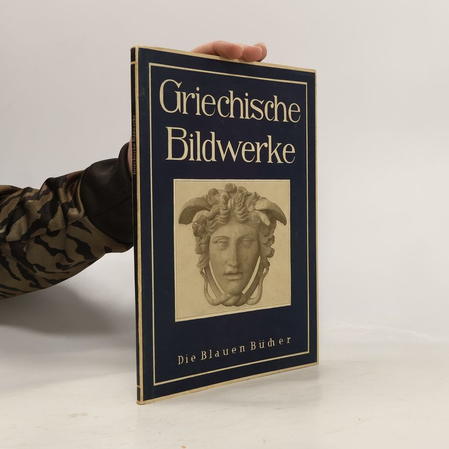 Autorenkollektiv Griechische Bildwerke