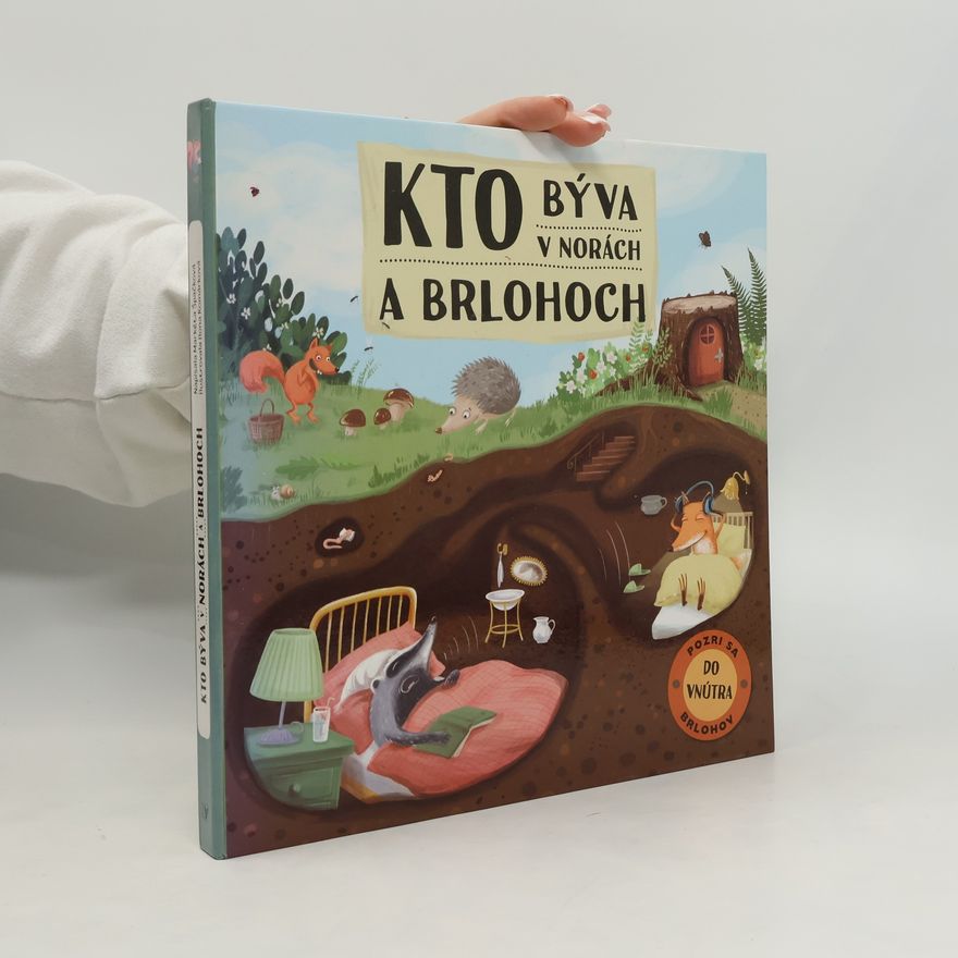 Markéta Špačková Kto býva v norách a brlohoch