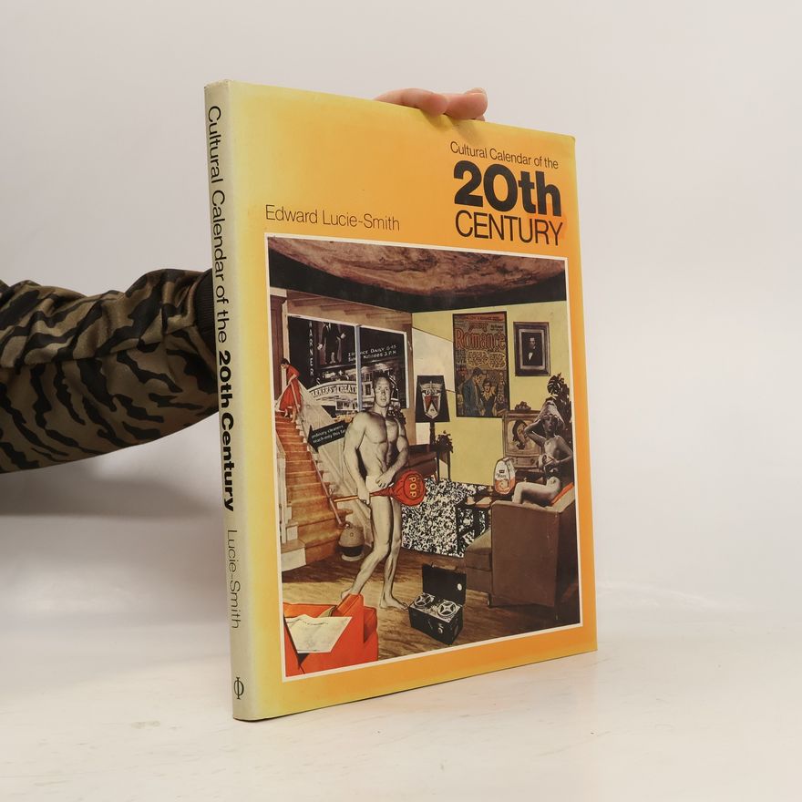 John Edward McKenzie Lucie-Smith Cultural Calendar of the 20th Century