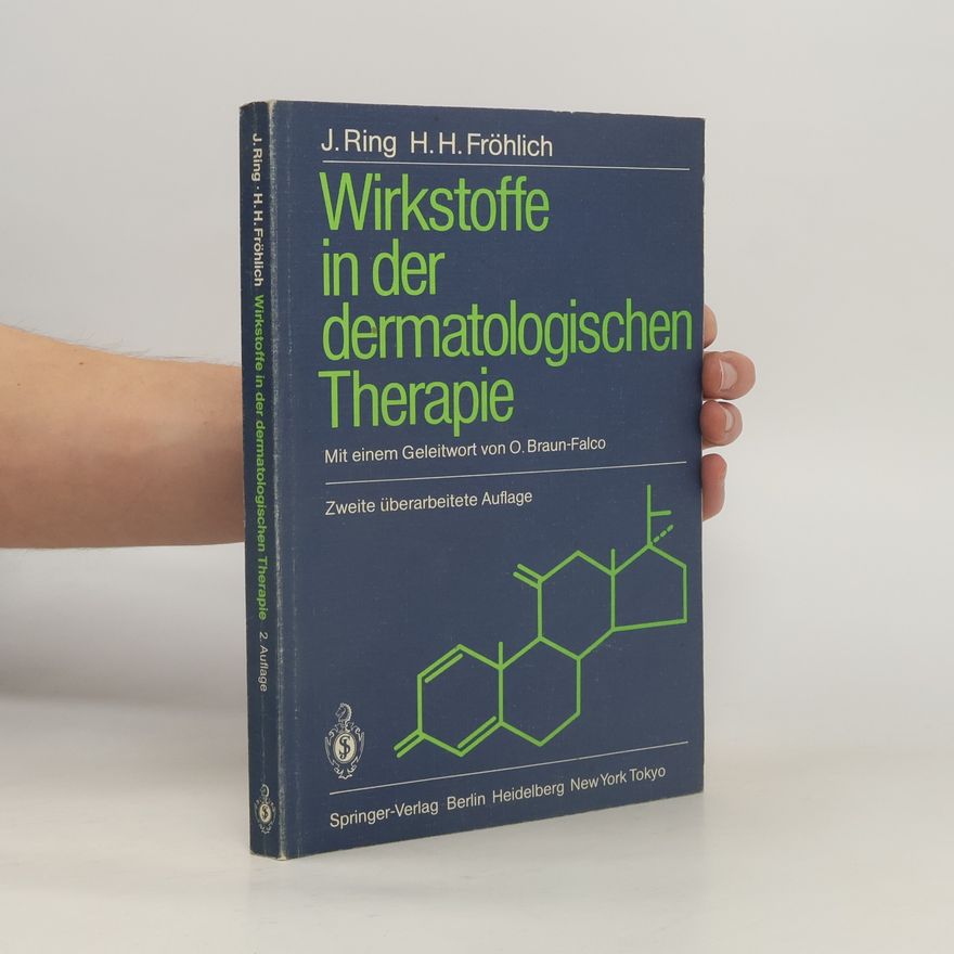 Hans H. Fröhlich Wirkstoffe in der dermatologischen Therapie - Zweite überarbeitete Auflage
