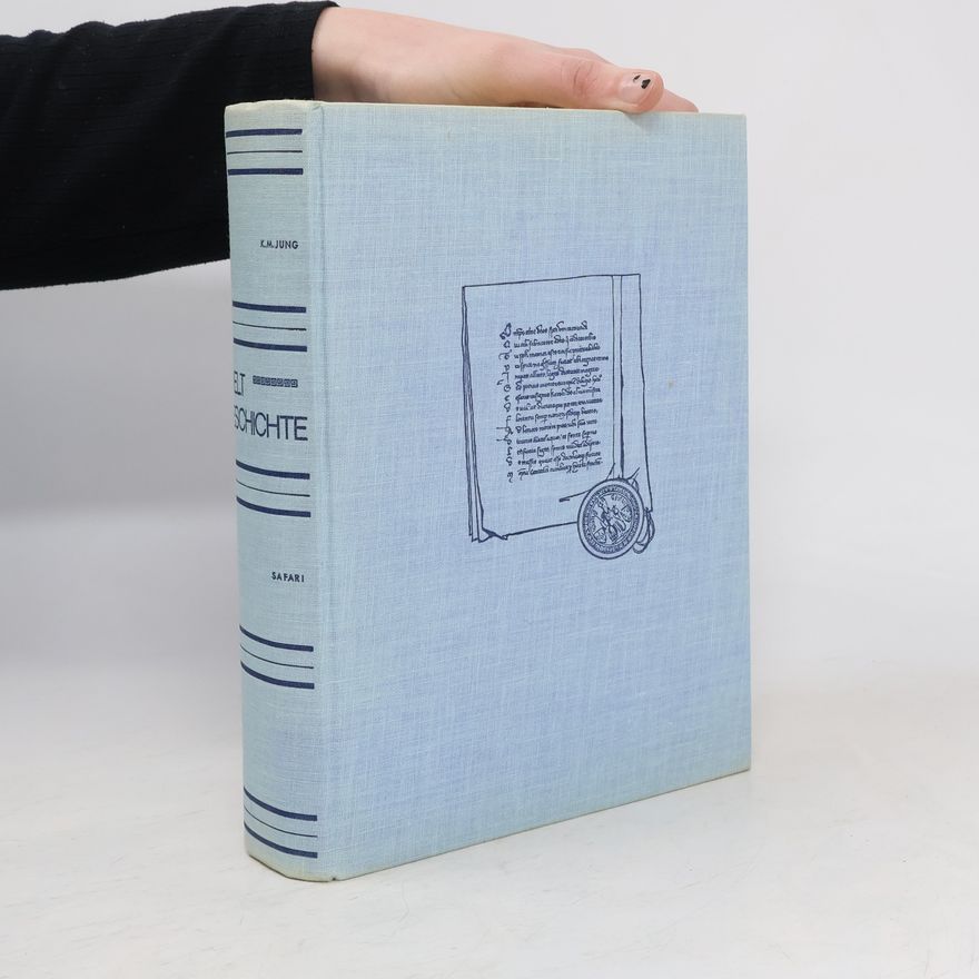 Kurt Jung Weltgeschichte in Stichworten