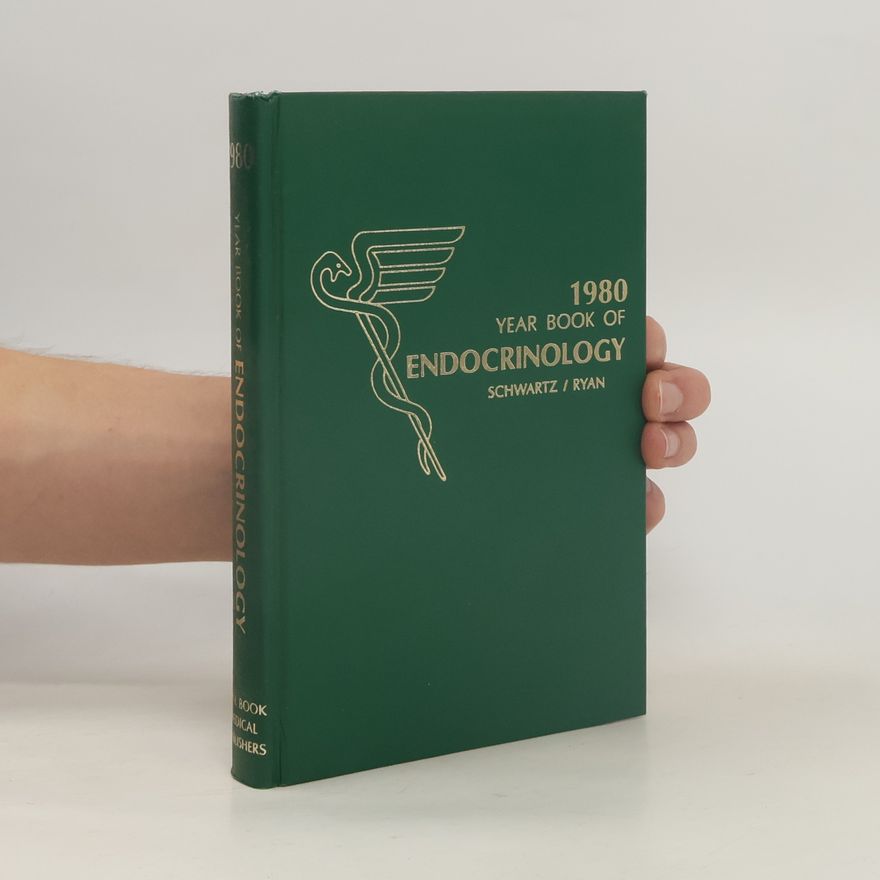 Will G. Ryan The Year Book of Endocrinology