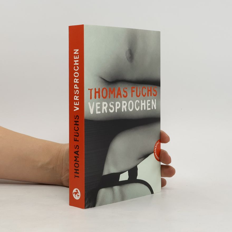 Thomas Fuchs Versprochen