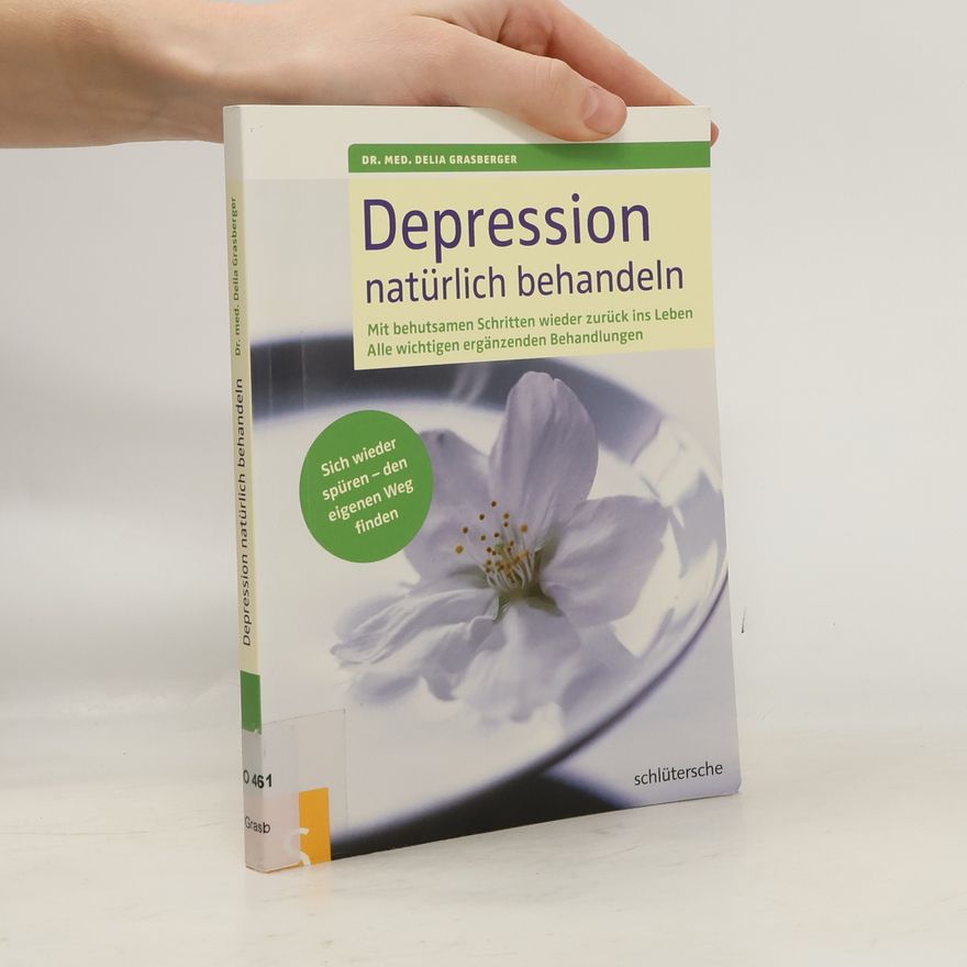 Delia Grasberger Depression natürlich behandeln