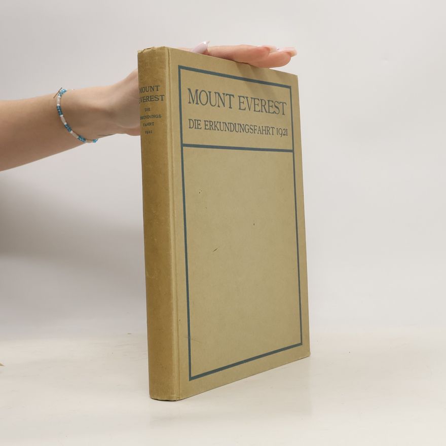 Charles K. Howard-Bury Mount Everest : die Erkundungsfahrt 1921