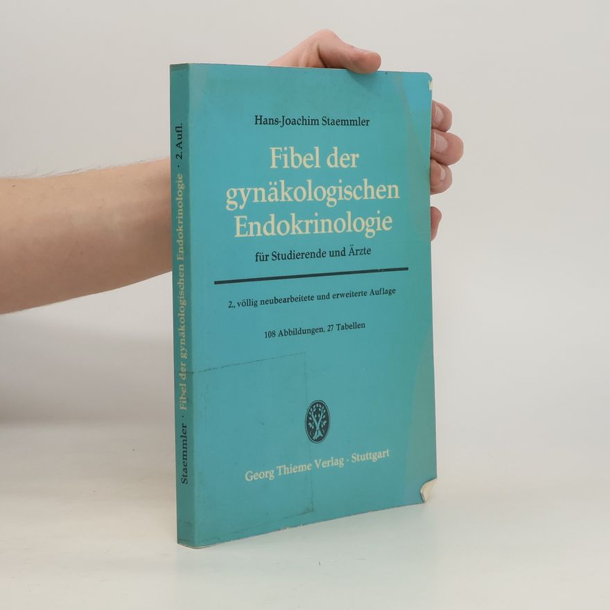 Hans-Joachim Staemmler Fibel der gynäkologischen Endokrinologie