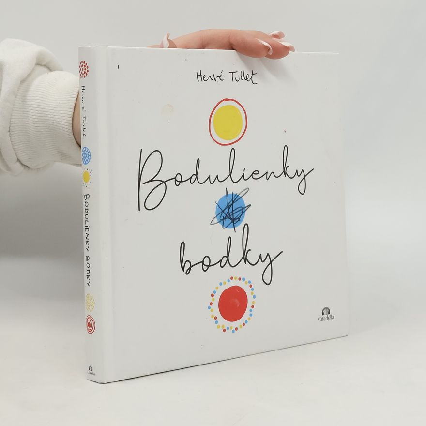 Hervé Tullet Bodulienky bodky