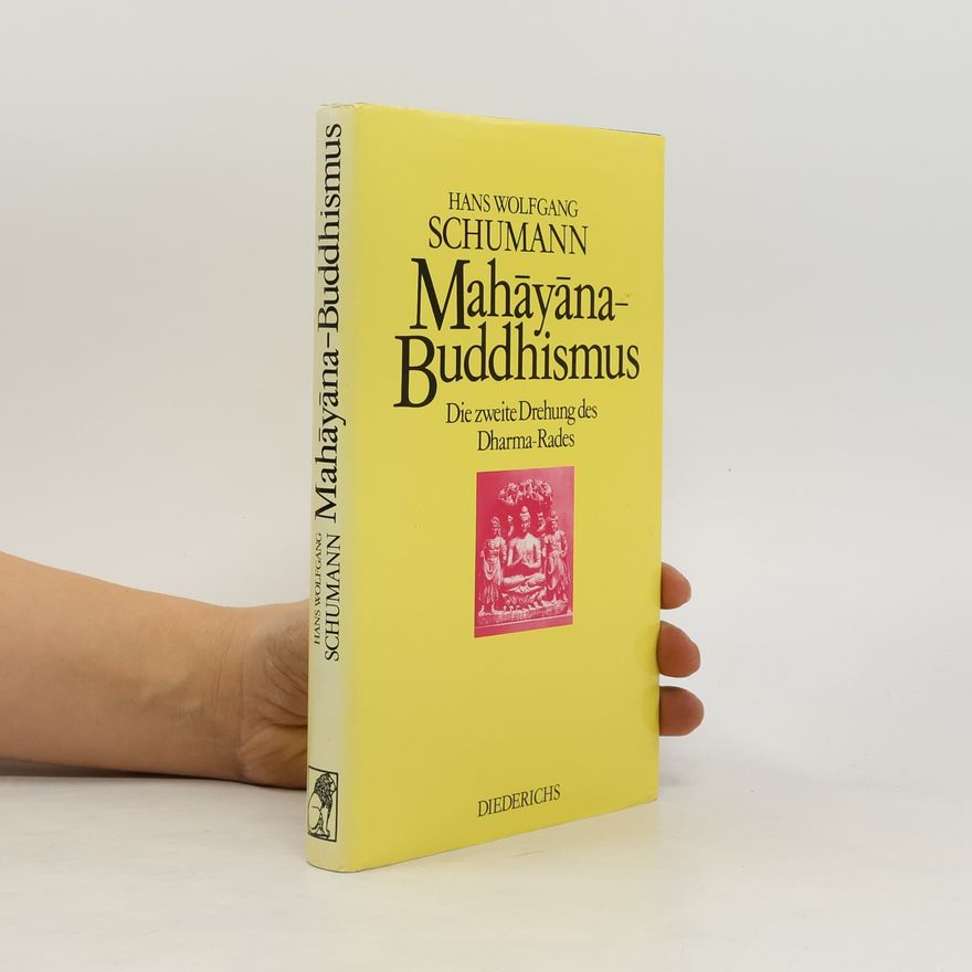 Hans Wolfgang Schumann Der Mahāyāna-Buddhismus