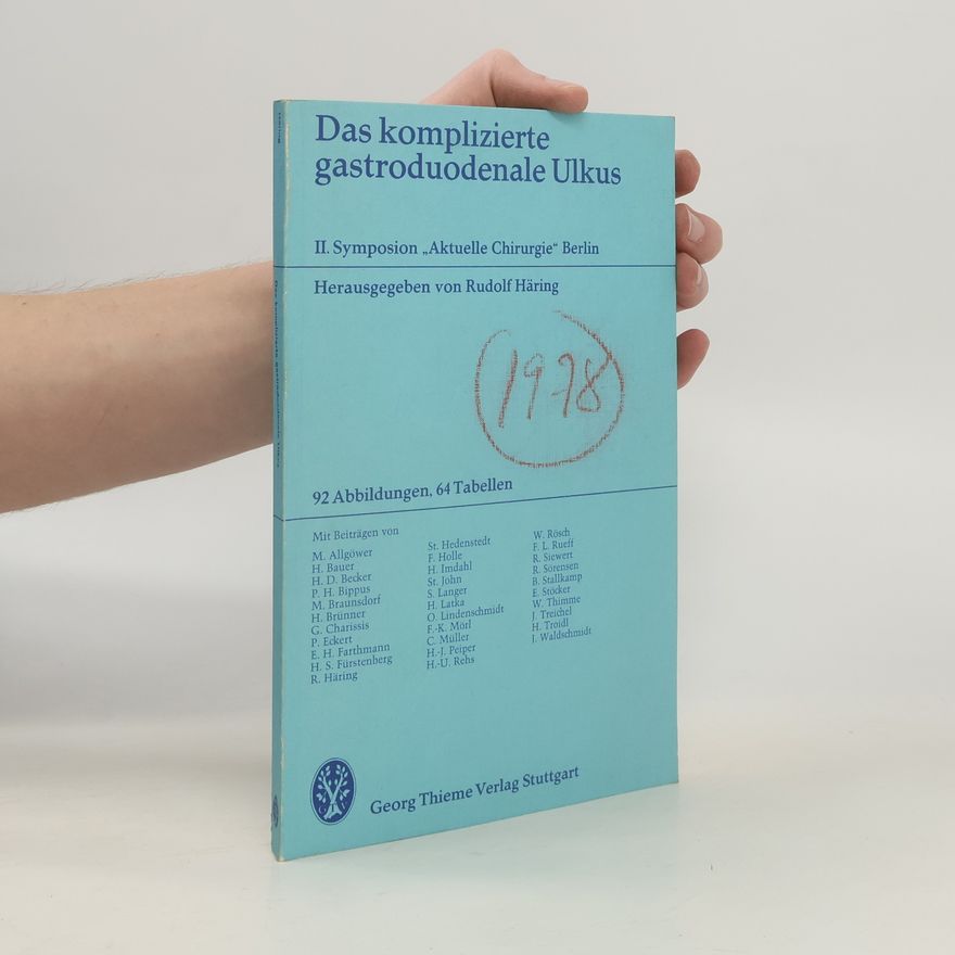 H.-U. Rehs Das komplizierte gastroduodenale Ulkus