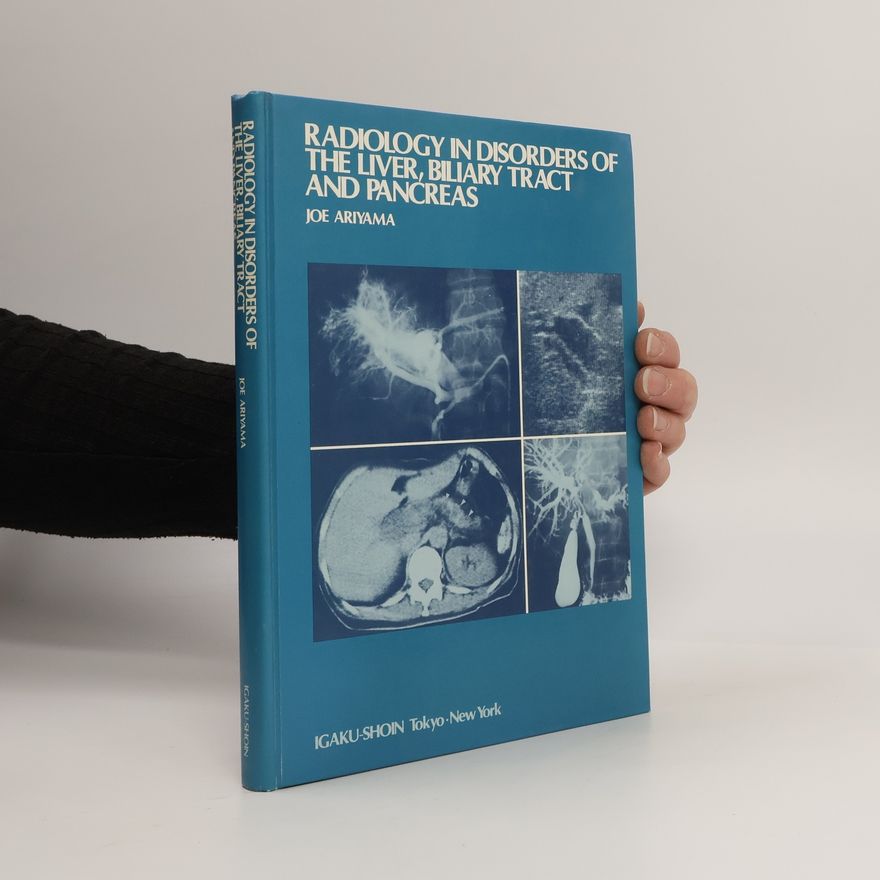 Haruo Ikenobe Radiology in Disorders of the Liver, Biliary Tract and Pancreas